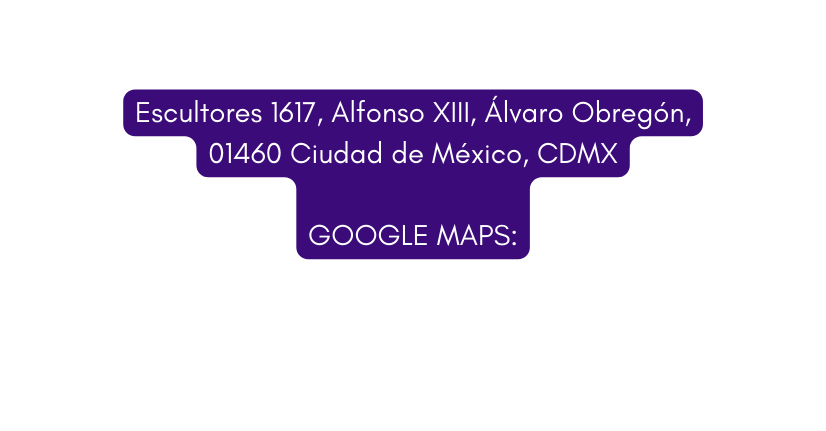 Escultores 1617 Alfonso XIII Álvaro Obregón 01460 Ciudad de México CDMX GOOGLE MAPS